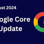 Google August 2024 Core Update