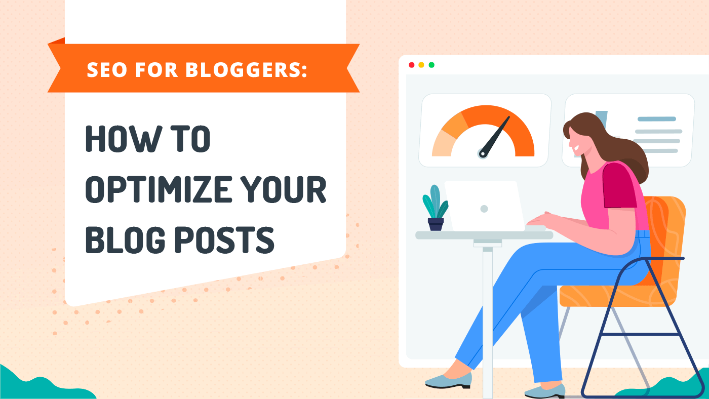 How to Optimize Blog Posts for SEO?