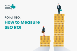 How to Measure the ROI of Your SEO Campaign?